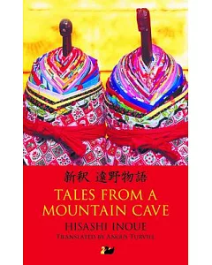 Tales from a Mountain Cave: Stories from Japan’s Northeast