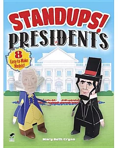 Standups! Presidents: 8 Easy-to-Make Models!