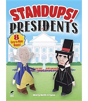 Standups! Presidents: 8 Easy-to-Make Models!