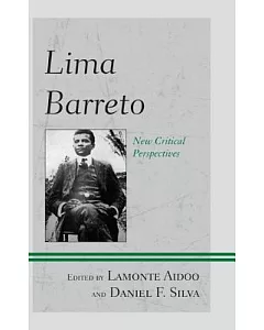 Lima Barreto: New Critical Perspectives