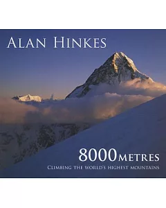 8000 Metres: Climbing the World’s Highest Mountains