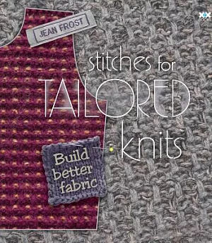 Stitches for Tailored Knits: Build Better Fabric
