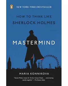 Mastermind: How to Think Like Sherlock Holmes