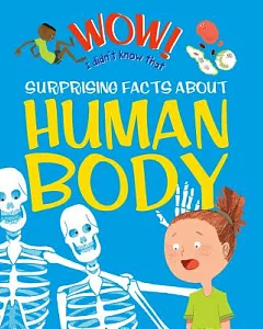 Surprising Facts About the Human Body