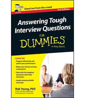 Answering Tough Interview Questions for Dummies - UK Edition