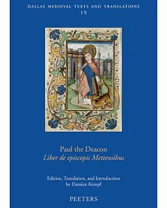 Paul the Deacon: Liber De Episcopis Mettensibus
