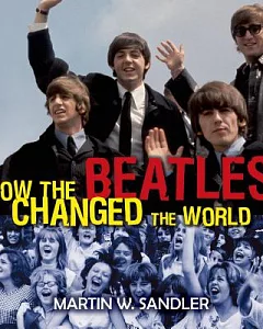 How the Beatles Changed the World