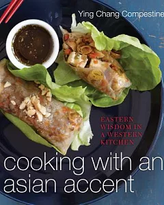 Cooking with an Asian Accent: Eastern Wisdom in a Western Kitchen