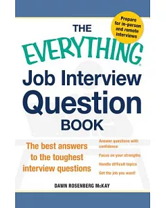 The Everything Job Interview Question Book: The Best Answers to the Toughest Interview Questions