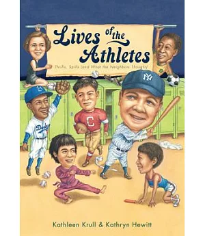 Lives of the Athletes: Thrills, Spills (and What the Neighbors Thought)