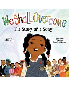 We Shall Overcome: the Story of a Song