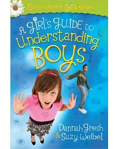 A Girl’s Guide to Understanding Boys