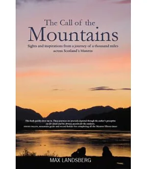 The Call of the Mountains: Sights and Inspirations from a Journey of a Thousand Miles Across Scotland’s Munros