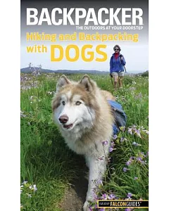 Backpacker Magazine’s Hiking and Backpacking with Dogs