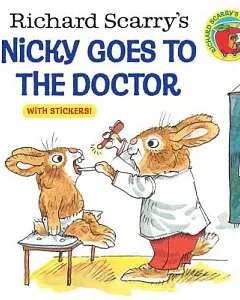 Richard scarry’s Nicky Goes to the Doctor