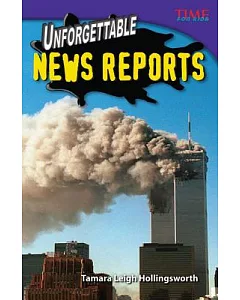 Unforgettable News Reports
