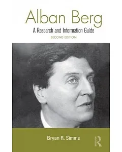 Alban Berg: A Research and Information Guide