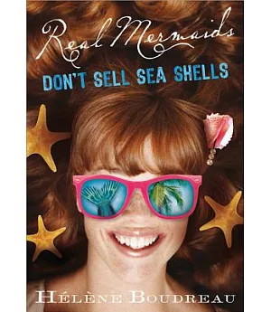 Real Mermaids Don’t Sell Sea Shells