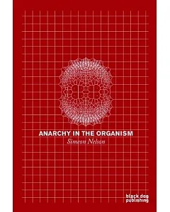 Anarchy in the Organism