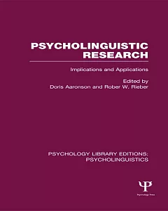 Psycholinguistic Research: Implications and Applications