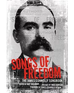 Songs of Freedom: The James Connolly Songbook
