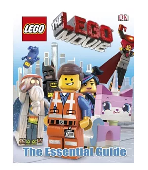 The LEGO Movie The Essential Guide