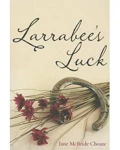 Larrabee’s Luck