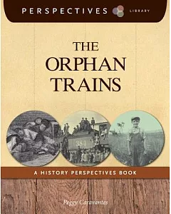 The Orphan Trains: A History Perspectives Book
