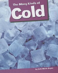 The Many Kinds of Cold