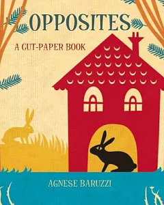 Opposites: A Cut-Paper Book