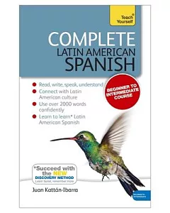 Teach Yourself Complete Latin American Spanish: Beginner to Intermediate