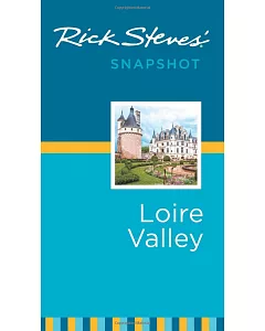 Rick Steves’ Snapshot Loire Valley