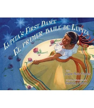 Lupita’s First Dance / El primer baile de Lupita