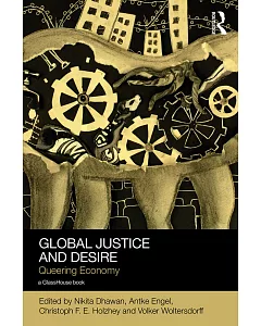 Global Justice and Desire: Queering Economy