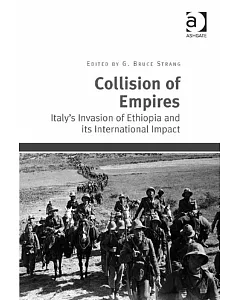 Collision of Empires: Italy’s Invasion of Ethiopa and Its’ International Impact