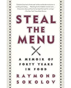 Steal the Menu: A Memoir of Forty Years in Food