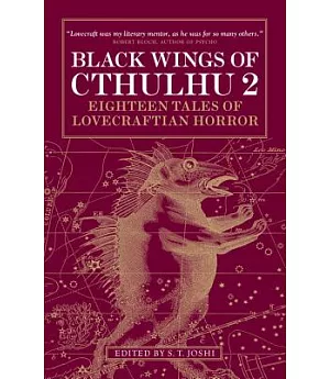 Black Wings of Cthulhu 2: Eighteen Tales of Lovecraftian Horror