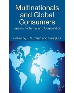 Multinationals and Global Consumers: Tension, Potential and Competition