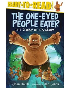 The One-Eyed People Eater: The Story of Cyclops