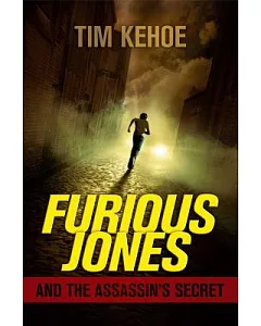 Furious Jones and the Assassin’s Secret