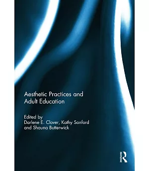 Aesthetic Practices and Adult Education