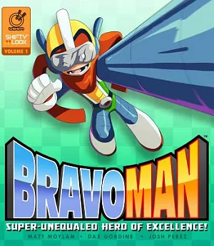 Bravoman 1: Super-Unequaled Hero of Excellence!