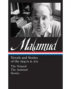 Bernard malamud: Novels and Stories of the 1940s & 50s
