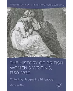 The History of British Women’s Writing, 1750-1830
