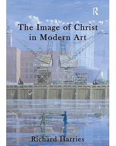The Image of Christ in Modern Art