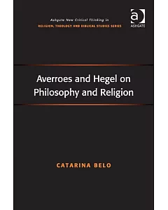 Averroes and Hegel on Philosophy and Religion