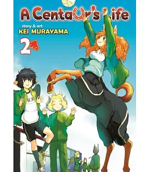 A Centaur’s Life 2