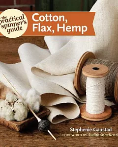 The Practical Spinner’s Guide: Cotton, Flax, Hemp