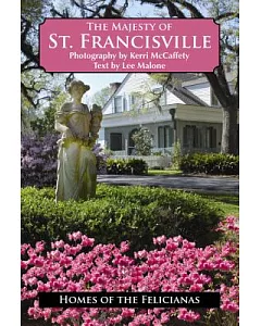 The Majesty of St. Francisville