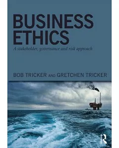 Business Ethics: A Stakeholder, Governance and Risk Approach